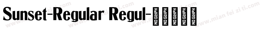 Sunset-Regular Regul字体转换